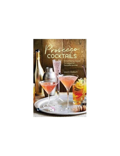 Prosecco Cocktails Book